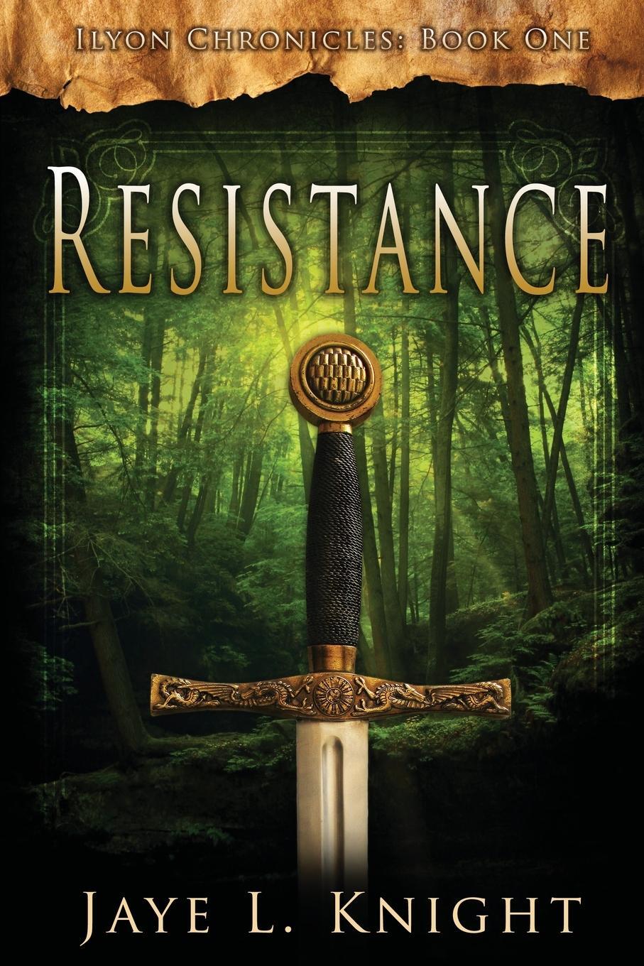 Cover: 9780983774044 | Resistance | Jaye L. Knight | Taschenbuch | Ilyon Chronicles | 2019