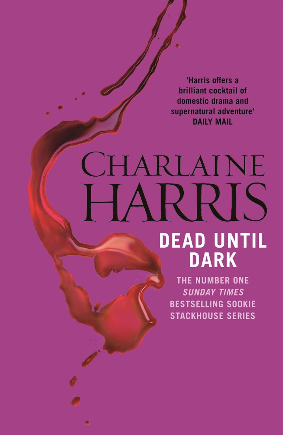 Cover: 9780575117020 | Dead Until Dark | The book that inspired the HBO sensation True Blood