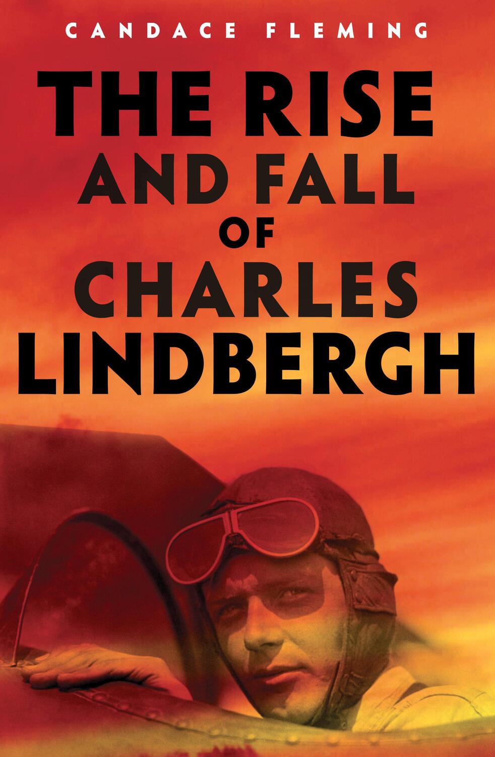 Cover: 9780525646549 | The Rise and Fall of Charles Lindbergh | Candace Fleming | Buch | 2020