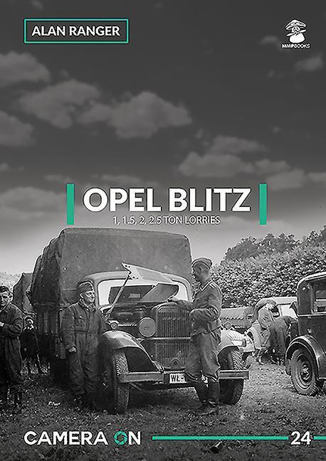 Cover: 9788365958976 | Opel Blitz 1, 1.5, 2, 2.5 Ton Lorries | Alan Ranger | Taschenbuch