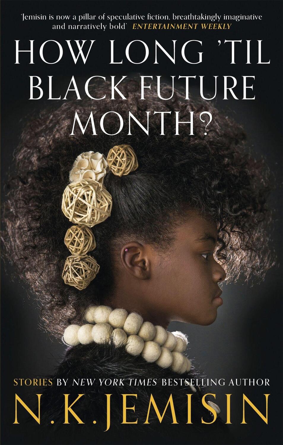 Cover: 9780356512549 | How Long 'til Black Future Month? | N. K. Jemisin | Taschenbuch | 2018