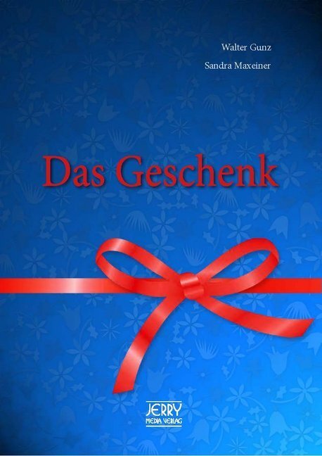 Cover: 9783952444146 | Das Geschenk. | Walter Gunz (u. a.) | Buch | 133 S. | Deutsch | 2017