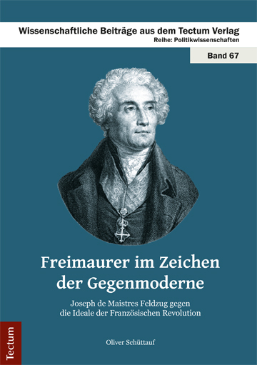 Cover: 9783828837829 | Freimaurer im Zeichen der Gegenmoderne | Oliver Schüttauf | Buch