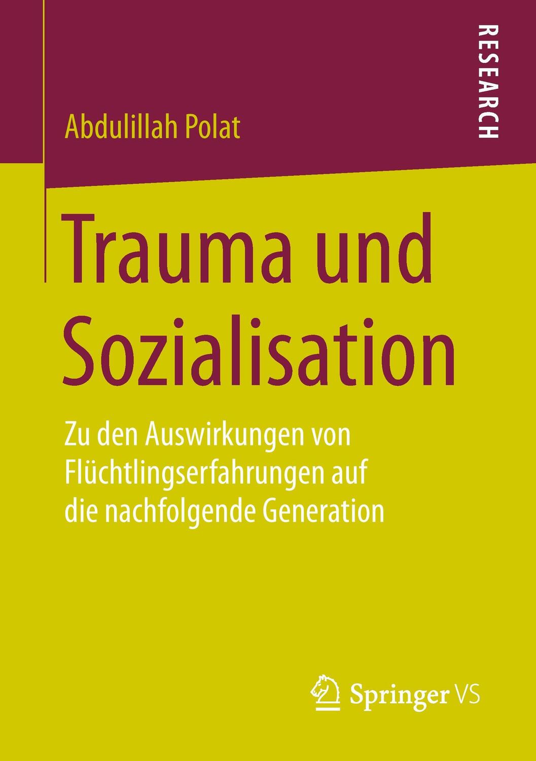 Cover: 9783658083212 | Trauma und Sozialisation | Abdulillah Polat | Taschenbuch | Paperback