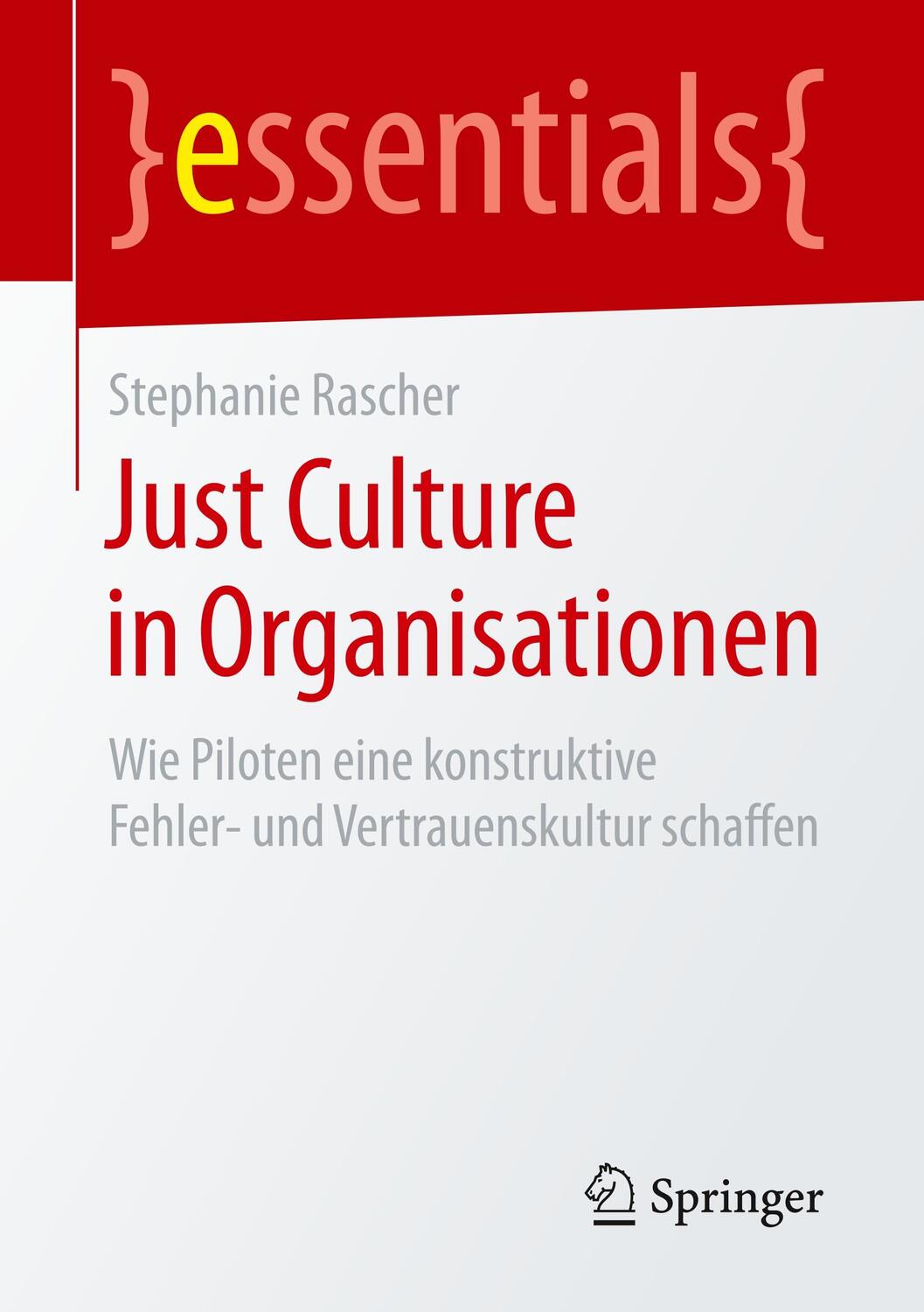 Cover: 9783658258504 | Just Culture in Organisationen | Stephanie Rascher | Taschenbuch