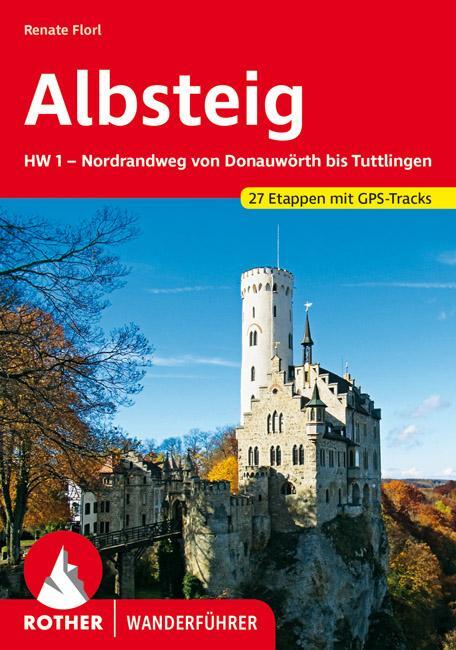 Cover: 9783763344727 | Albsteig | Renate Florl | Taschenbuch | Rother Wanderführer | 199 S.