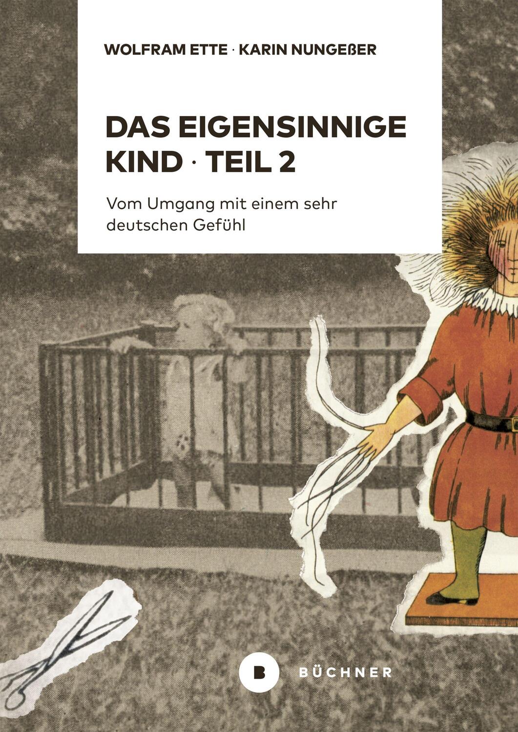 Cover: 9783963173318 | Das eigensinnige Kind - Teil 2 | Wolfram Ette (u. a.) | Taschenbuch