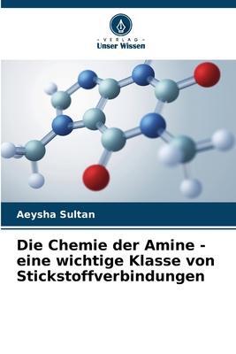 Cover: 9786206638537 | Die Chemie der Amine - eine wichtige Klasse von Stickstoffverbindungen