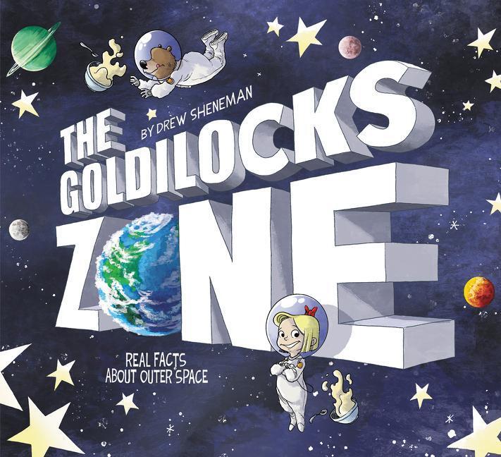 Cover: 9780062972361 | The Goldilocks Zone | Real Facts about Outer Space | Drew Sheneman