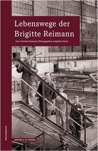 Cover: 9783937434483 | Lebenswege der Brigitte Reimann | Christina/Fischer, Angelika Onnasch