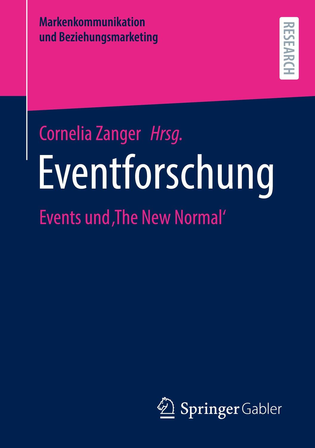 Cover: 9783658383657 | Eventforschung | Events und ¿The New Normal' | Cornelia Zanger | Buch