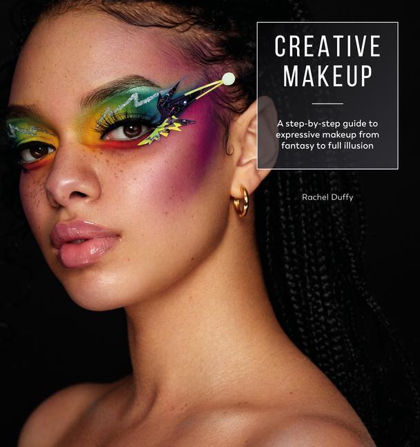 Cover: 9781446308837 | Creative Makeup: Tutorials for 12 Breathtaking Makeup Looks | Duffy