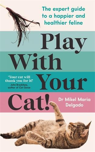 Cover: 9781800815124 | Play With Your Cat! | Mikel Delgado | Taschenbuch | Englisch | 2024