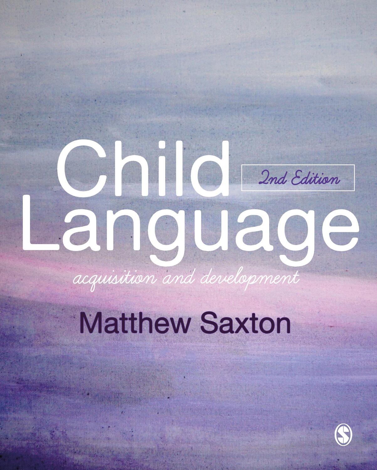 Cover: 9781446295625 | Child Language | Acquisition and Development | Matthew Saxton | Buch