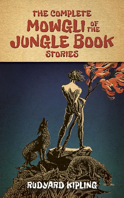 Cover: 9780486791999 | The Complete Mowgli of the Jungle Book Stories | Rudyard Kipling