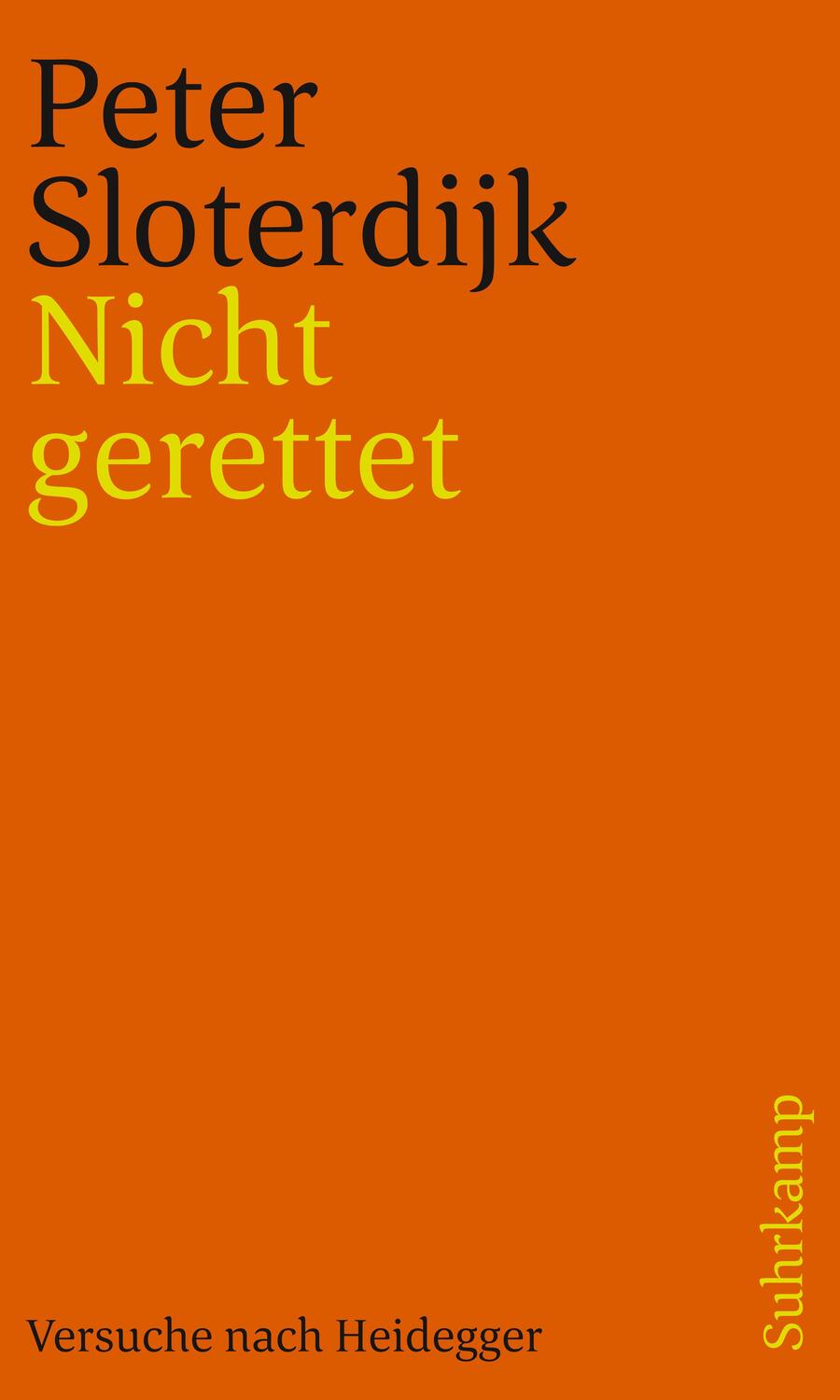 Cover: 9783518242254 | Nicht gerettet | Versuche nach Heidegger | Peter Sloterdijk | Buch