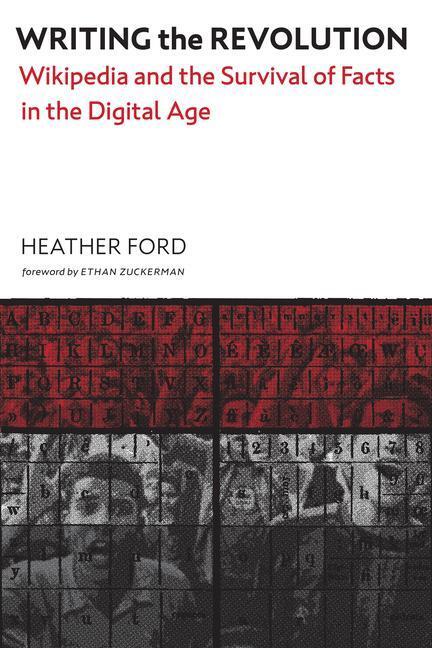 Cover: 9780262046299 | Writing the Revolution | Heather Ford (u. a.) | Taschenbuch | Englisch
