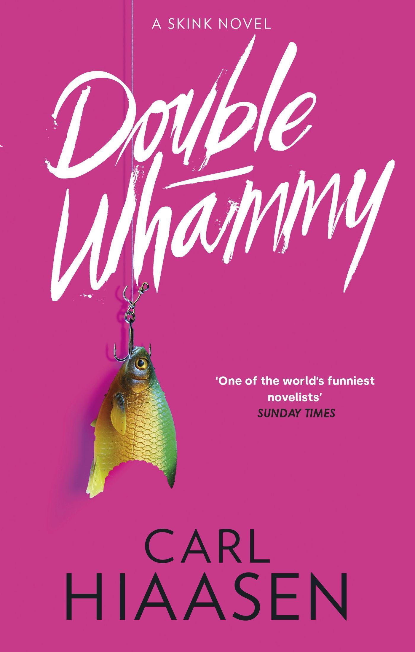 Cover: 9781408729182 | Double Whammy | Carl Hiaasen | Taschenbuch | Skink | Englisch | 2023