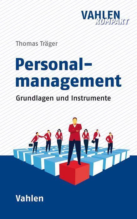 Cover: 9783800657490 | Personalmanagement | Grundlagen, Prozesse und Instrumente | Träger