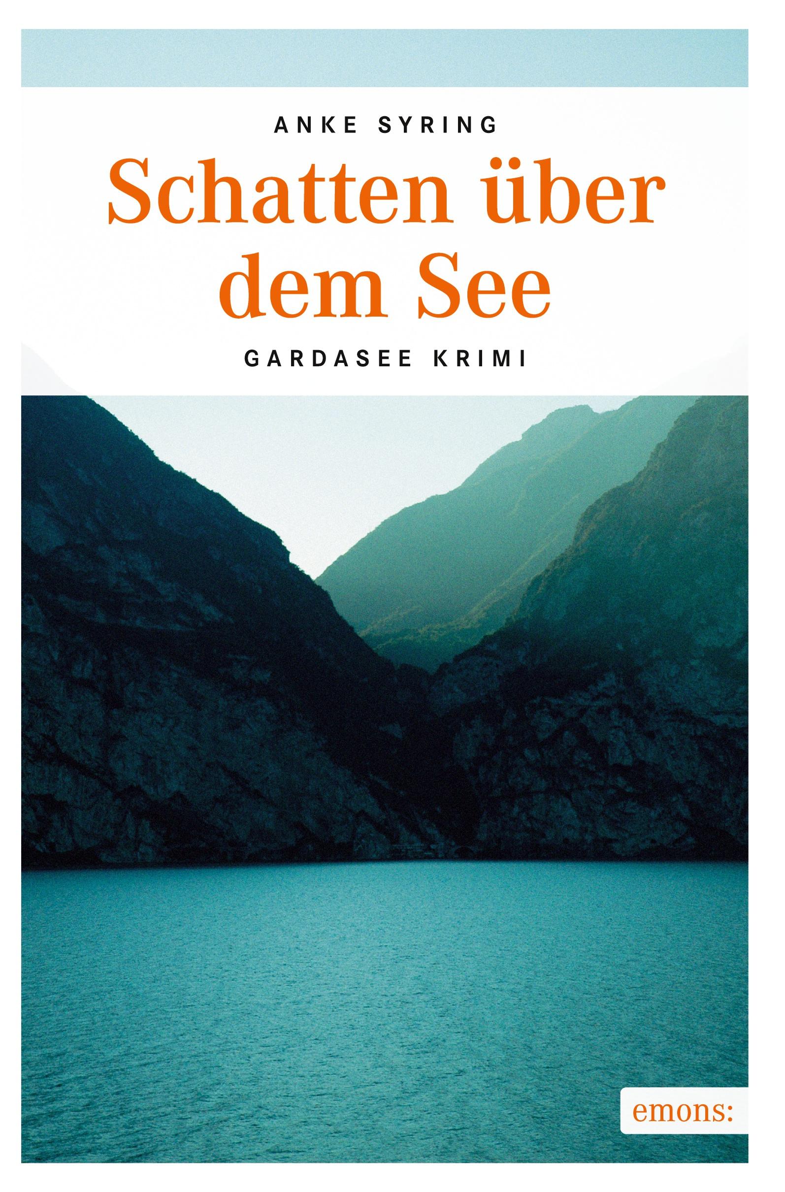 Cover: 9783954515585 | Schatten über dem See | Gardasee Krimi | Anke Syring | Taschenbuch