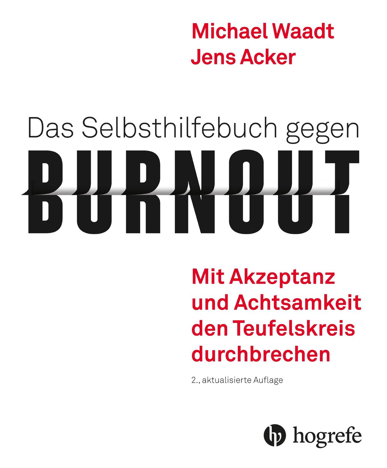 Cover: 9783456858883 | Das Selbsthilfebuch gegen Burnout | Michael Waadt (u. a.) | Buch