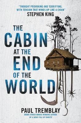 Cover: 9781785657825 | The Cabin at the End of the World | Paul Tremblay | Taschenbuch | 2018