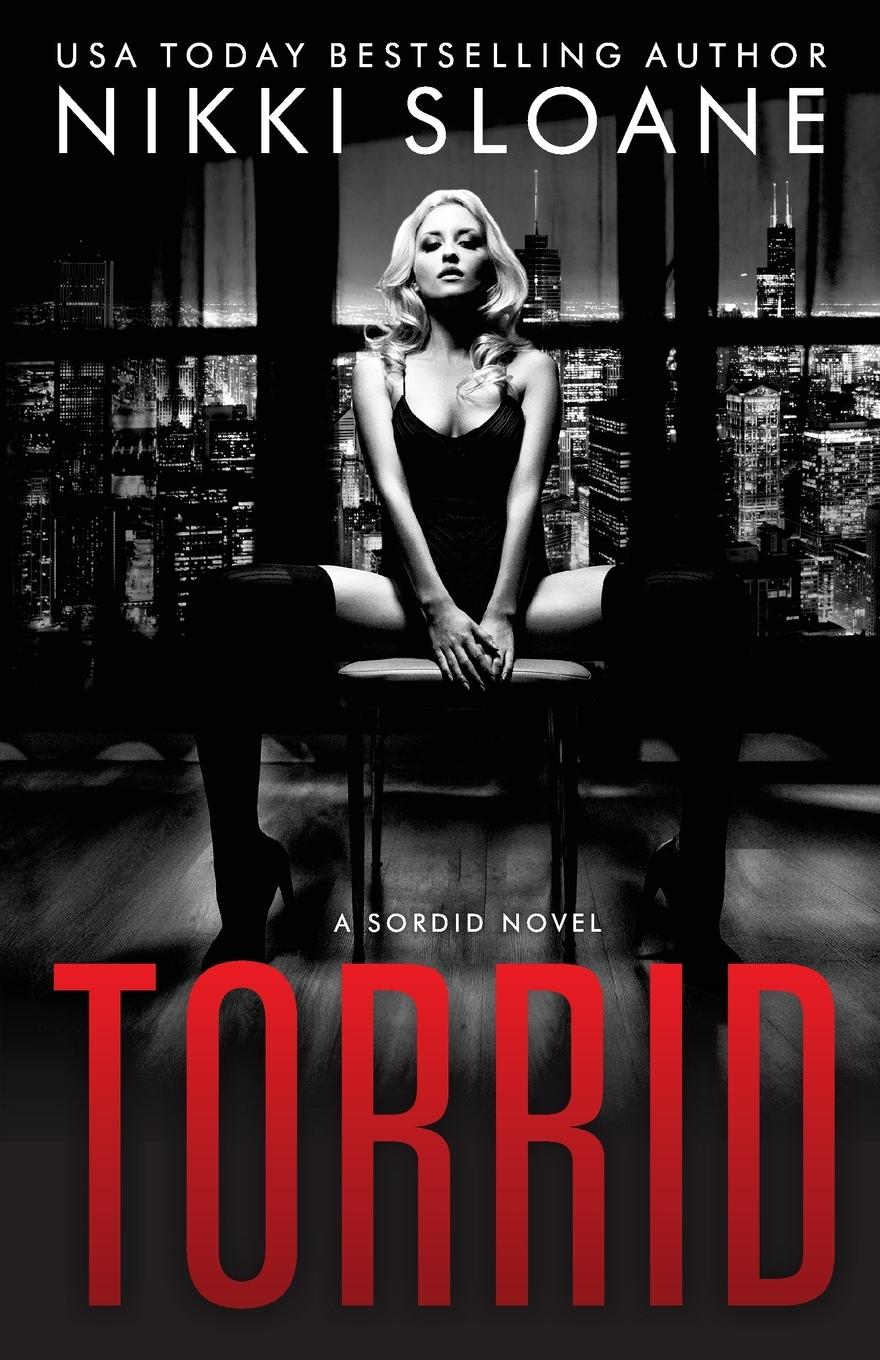 Cover: 9780998315164 | Torrid | Nikki Sloane | Taschenbuch | Sordid | Paperback | Englisch