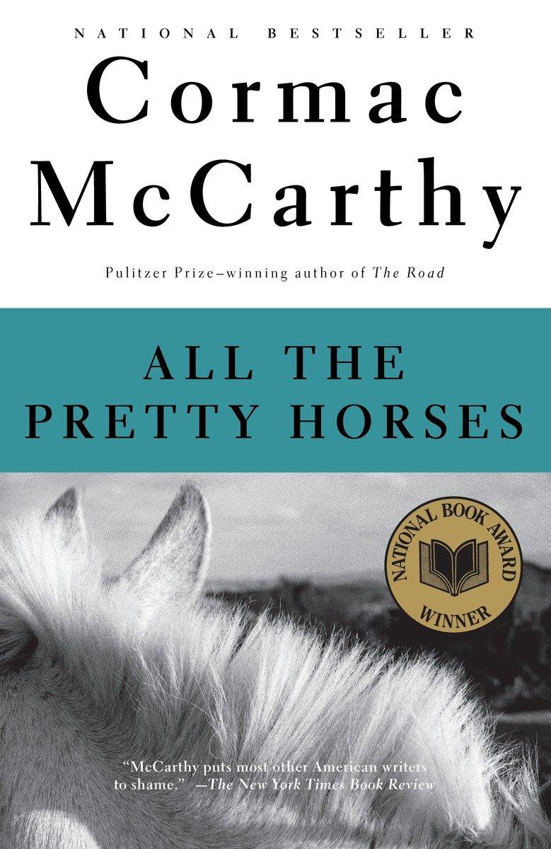 Cover: 9780679744399 | All the Pretty Horses | Border Trilogy 1 (National Book Award Winner)