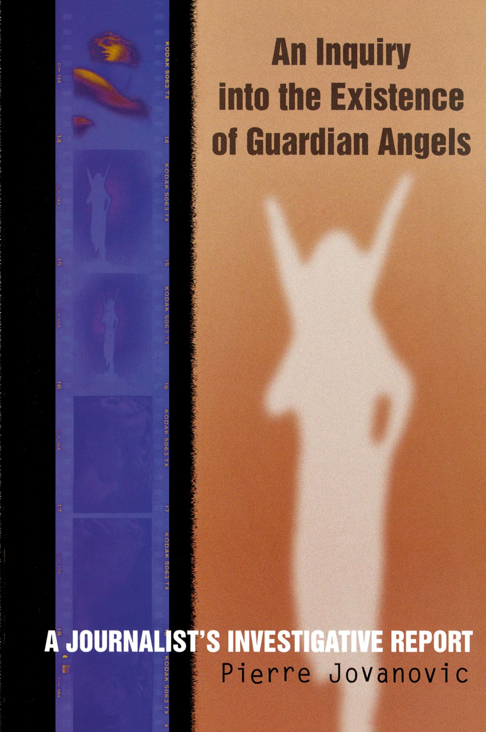 Cover: 9780871318367 | An Inquiry into the Existence of Guardian Angels | Pierre Jovanovic