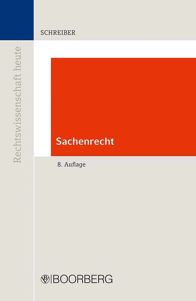 Cover: 9783415073098 | Sachenrecht | Christoph Schreiber | Taschenbuch | Deutsch | 2022