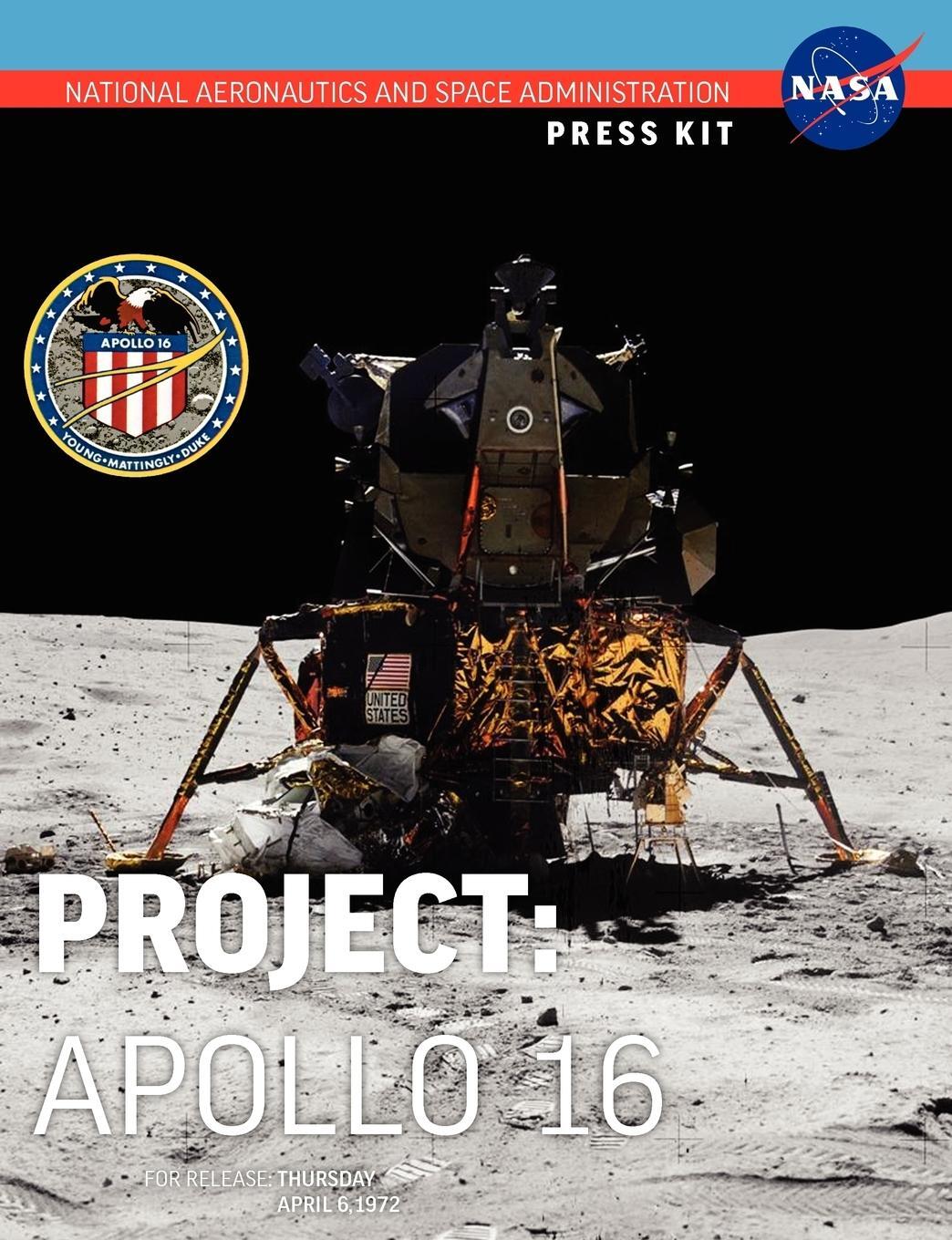 Cover: 9781780398655 | Apollo 16 | The Official NASA Press Kit | Nasa | Taschenbuch | 2012