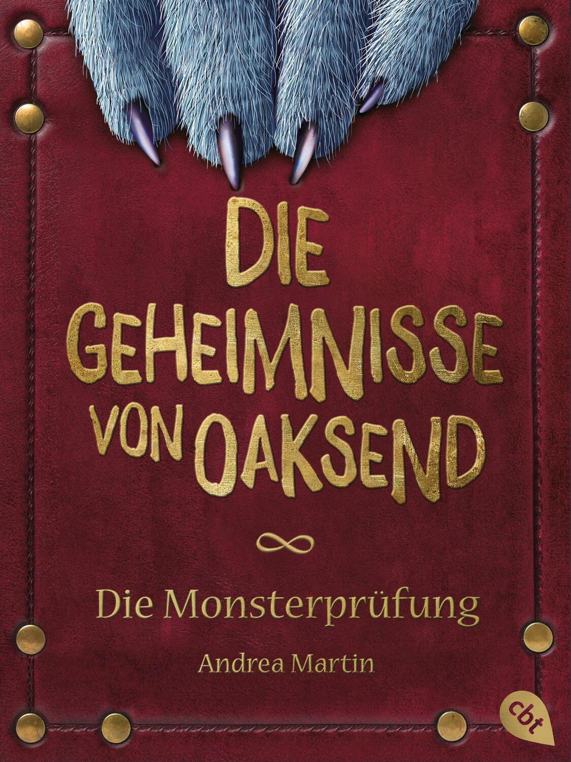 Cover: 9783570314180 | Die Geheimnisse von Oaksend - Monsterprüfung | Andrea Martin | Buch