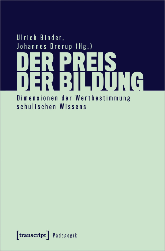 Cover: 9783837655704 | Der Preis der Bildung | Ulrich Binder (u. a.) | Taschenbuch | 222 S.
