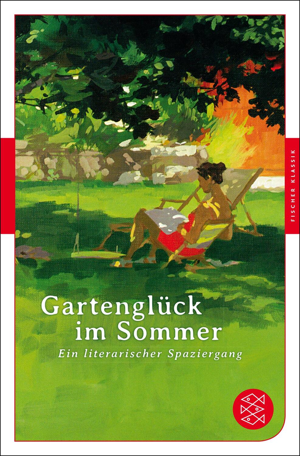 Cover: 9783596906499 | Gartenglück im Sommer | Ein literarischer Spaziergang | Stursberg