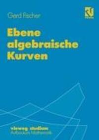 Cover: 9783528072674 | Ebene algebraische Kurven | Gerd Fischer | Taschenbuch | Paperback | x