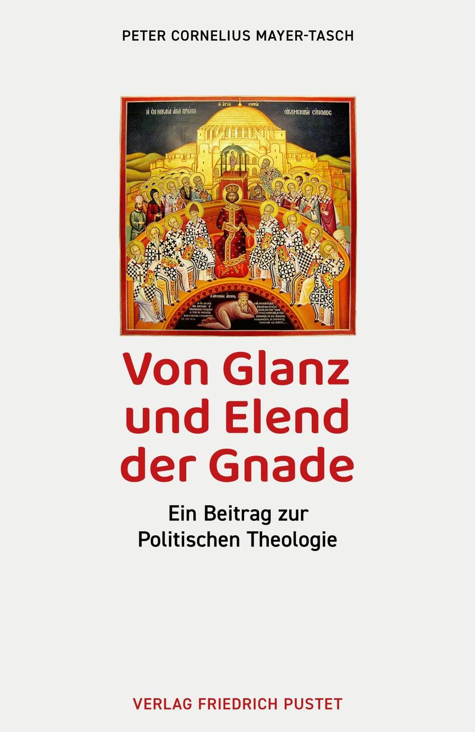 Cover: 9783791733951 | Von Glanz und Elend der Gnade | Ein Beitrag zur Politischen Theologie