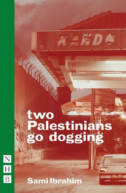Cover: 9781848428850 | two Palestinians go dogging | Sami Ibrahim | Taschenbuch | Englisch