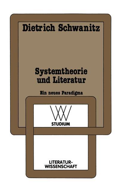 Cover: 9783531221571 | Systemtheorie und Literatur | Ein neues Paradigma | Dietrich Schwanitz