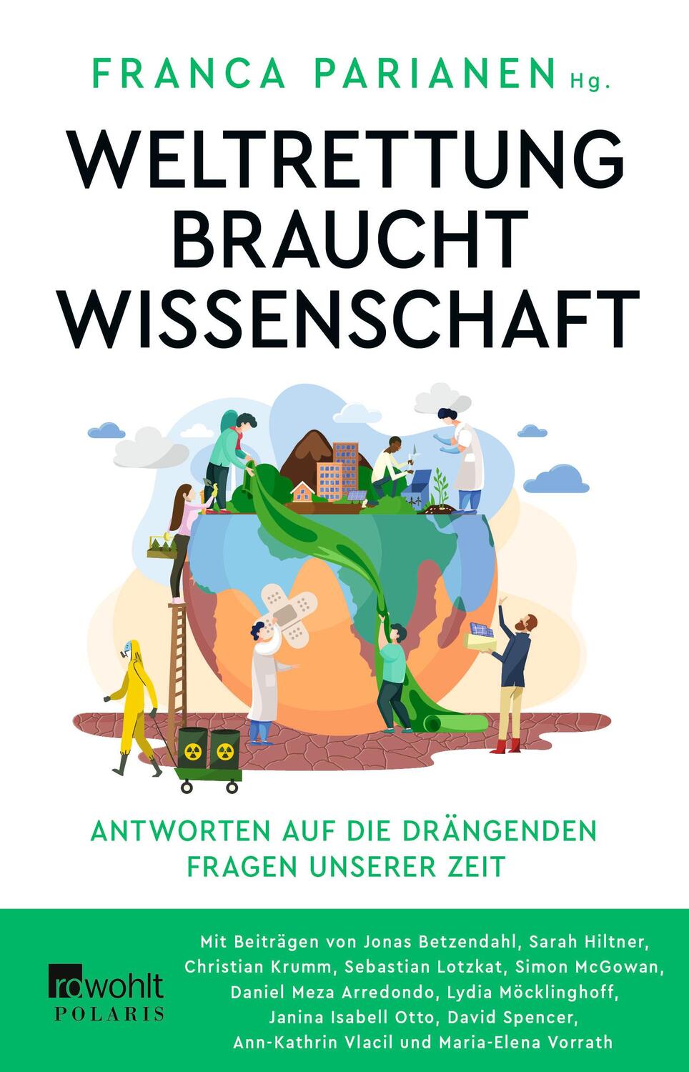 Cover: 9783499010064 | Weltrettung braucht Wissenschaft | Franca Parianen | Taschenbuch