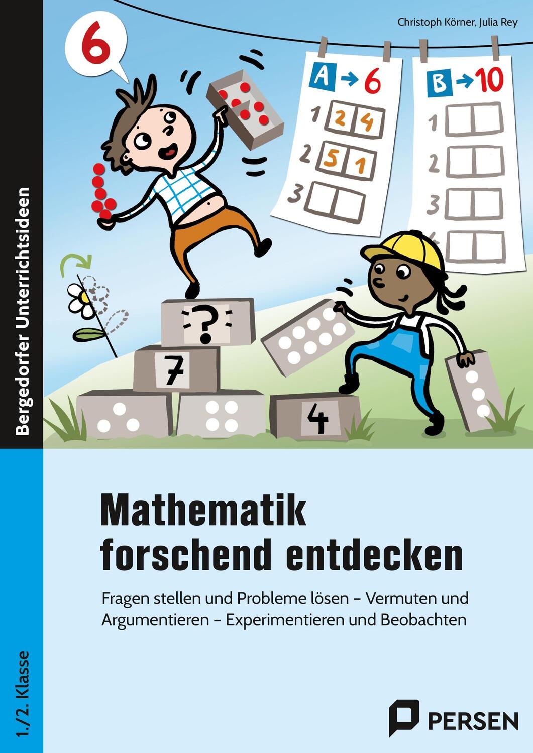 Cover: 9783403207573 | Mathematik forschend entdecken - 1./2. Klasse | Körner (u. a.) | 2022