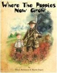 Cover: 9780957124585 | Where the Poppies Now Grow | Hilary Robinson | Taschenbuch | Englisch