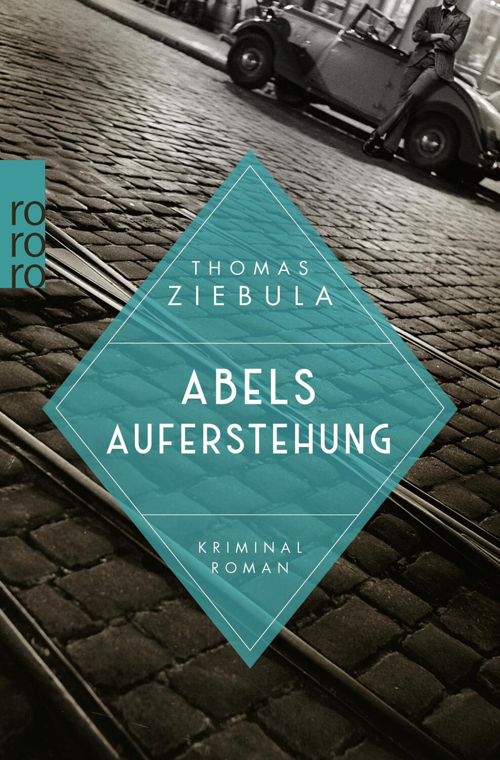 Cover: 9783499003646 | Abels Auferstehung | Historischer Leipzig-Krimi | Thomas Ziebula