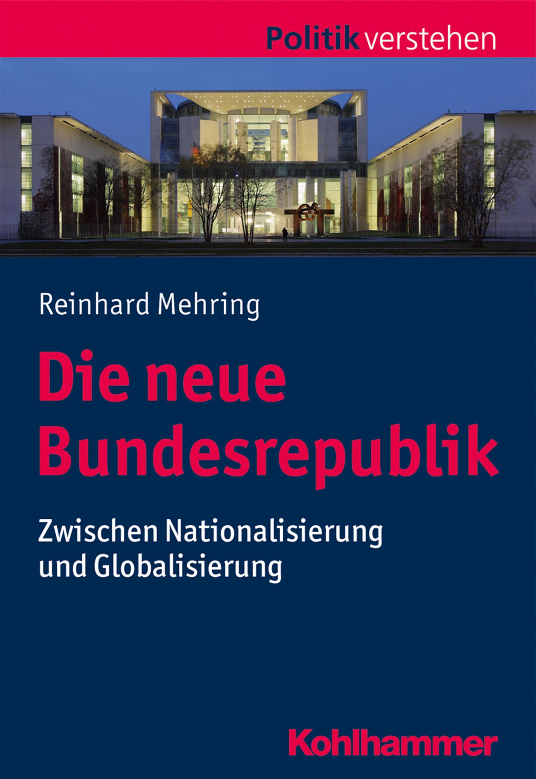 Cover: 9783170339415 | Die neue Bundesrepublik | Reinhard Mehring | Taschenbuch | 138 S.