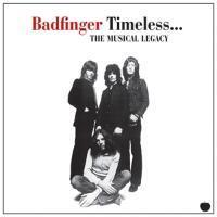 Cover: 602537635641 | Timeless-The Musical Legacy Of Badfinger | Badfinger | Audio-CD | 2013