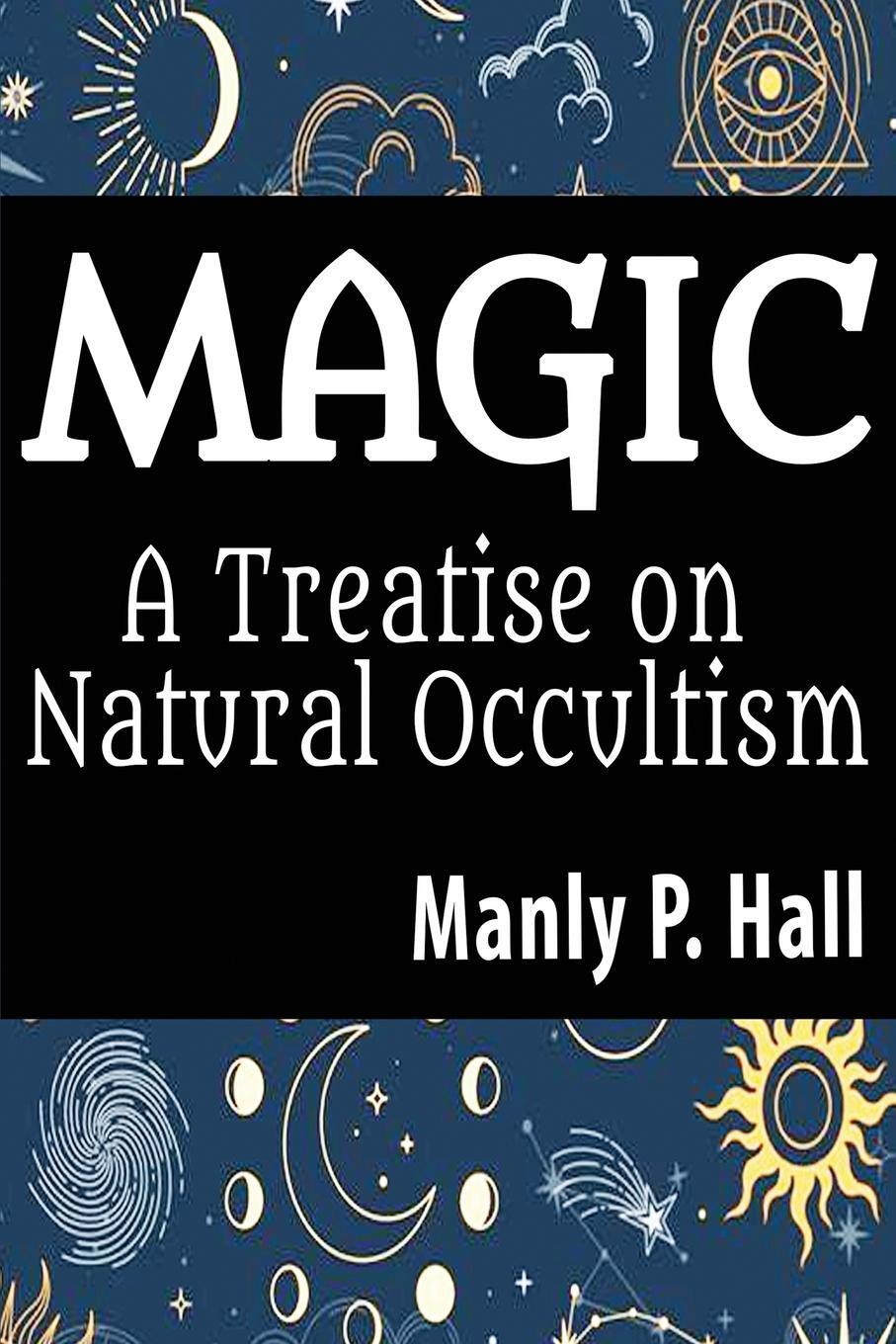 Cover: 9798868947605 | Magic | Manly P. Hall | Taschenbuch | Paperback | Englisch | 2023