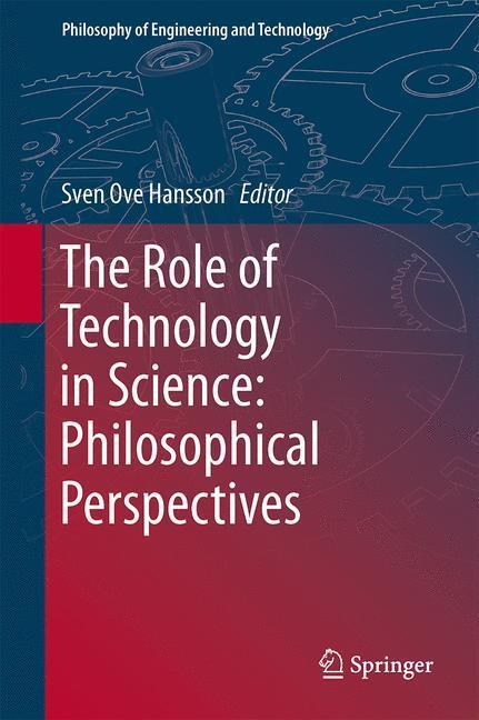 Cover: 9789401797610 | The Role of Technology in Science: Philosophical Perspectives | Buch