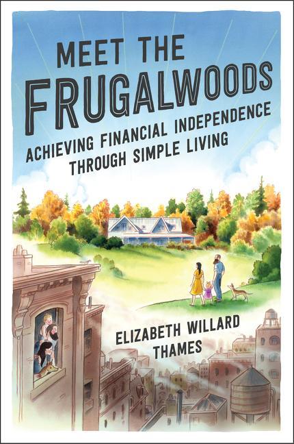 Cover: 9780062668141 | Meet the Frugalwoods | Elizabeth Willard Thames | Taschenbuch | 2023