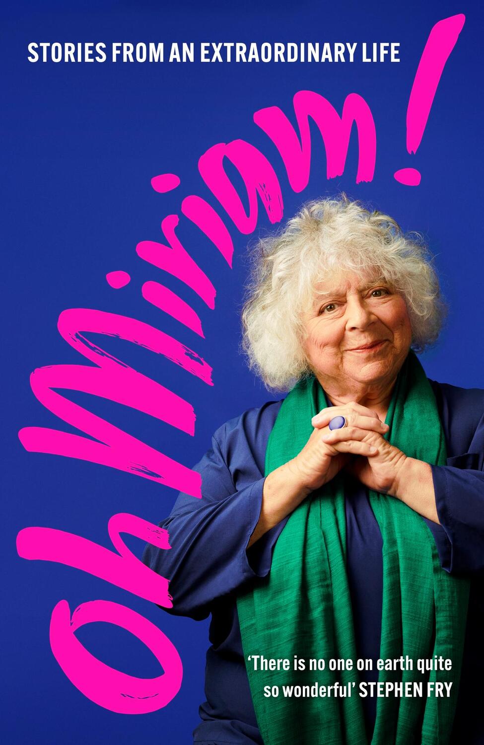 Cover: 9781399803366 | Oh Miriam! | Stories from an Extraordinary Life | Miriam Margolyes | X