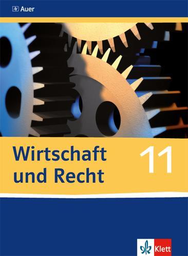 Cover: 9783120061205 | Wirtschaft und Recht. Schülerband 11. Klasse | Thomas Freytag (u. a.)
