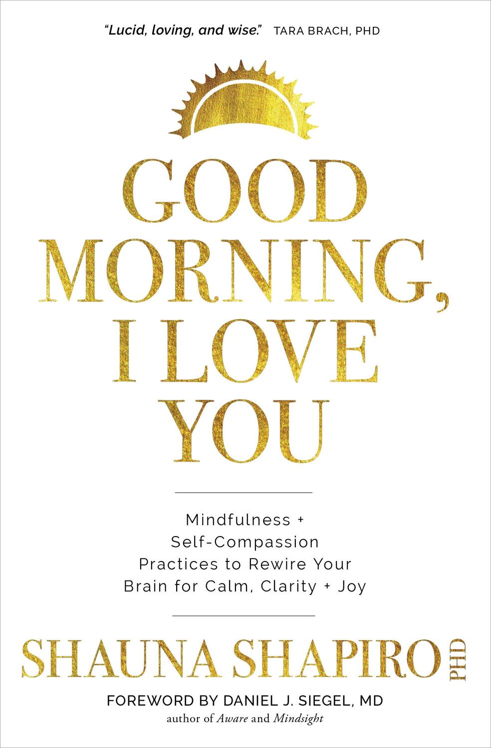 Cover: 9781683649441 | Good Morning, I Love You | Shauna Shapiro | Taschenbuch | Englisch